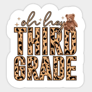 Oh Hey Third Grade Back to School 3rd Grade Bear Lovers Sticker